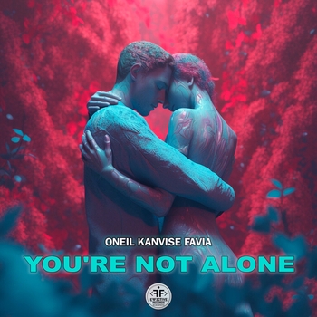 Oneil feat Kanvise, Favia - You're Not Alone