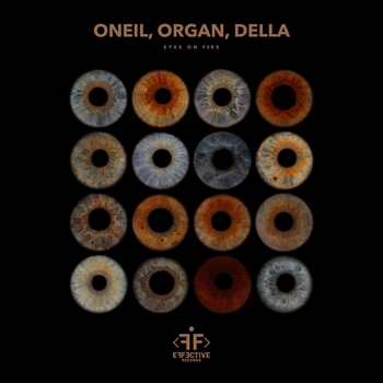Organ feat Oneil, Della - Eyes On Fire (2024)