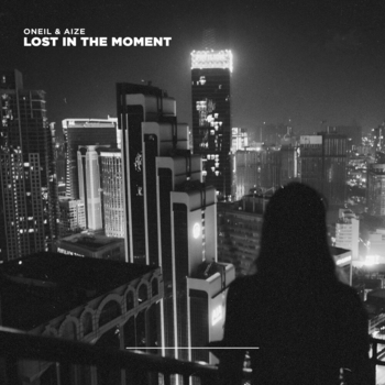Oneil and Aize - Lost In The Moment (2023)