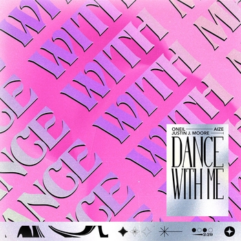 Aize feat Oneil, Justin J. Moore - Dance with Me (Single 2022)