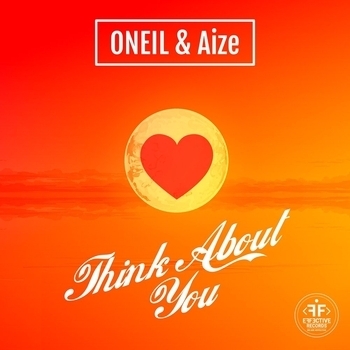 Aize feat Oneil - Think About You (Single 2022)