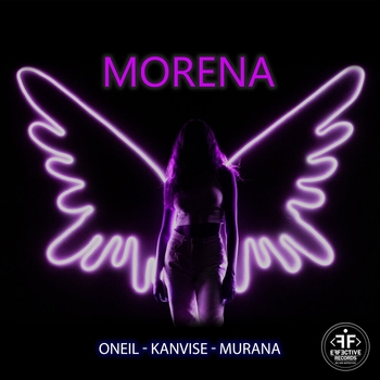 Kanvise feat Oneil, Murana - Morena (Single 2022)