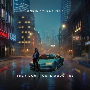 Oneil feat Ely May - They Don't Care About Us (Новинки 2021)