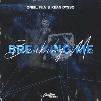 Kean Dysso feat Oneil, Filv - Breaking Me (Single 2021)