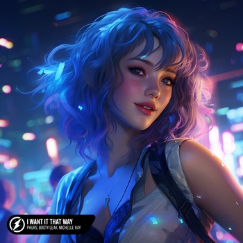 Phurs and Booty Leak, Michelle Ray - I Want It That Way (2024)