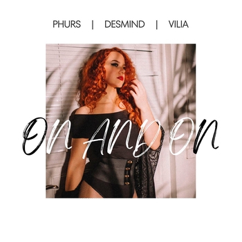 Phurs feat Desmind, Vilia - On And On (Новинки 2023)