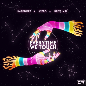 Britt Lari and Harddope, Astro - Everytime We Touch