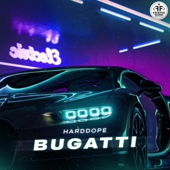 Harddope - Bugatti (Single 2019)