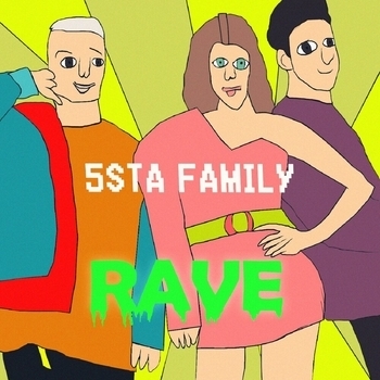 5sta Family - Rave (Single 2020)