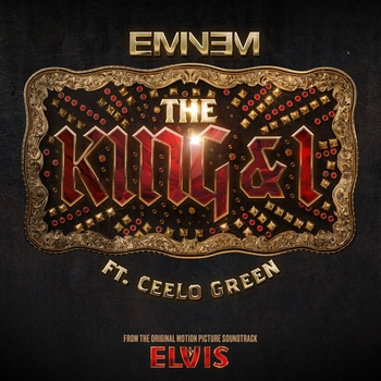 Eminem and CeeLo Green - The King And I (From the Original Motion Picture Soundtrack ELVIS)