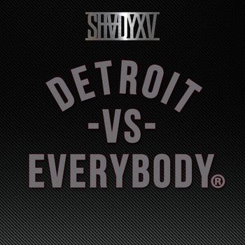 Royce 5'9, Eminem, Big Sean, Danny Brown, Dej Loaf, Trick Trick - Detroit Vs. Everybody (The Slim Shady LP 1999)