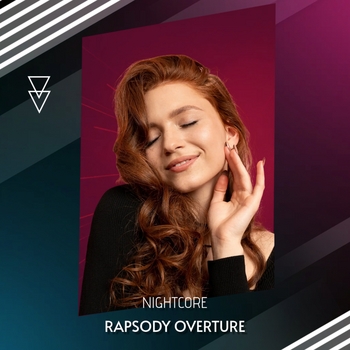 Nightcore - Rapsody Overture