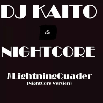 Nightcore - Lightning Quader (Nightcore Version)