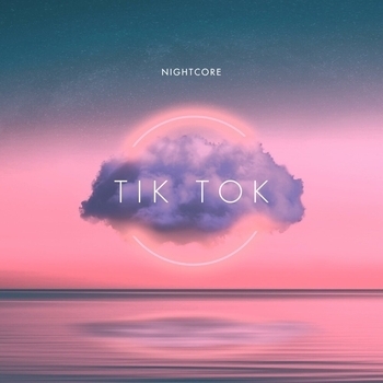 Nightcore - Tik Tok
