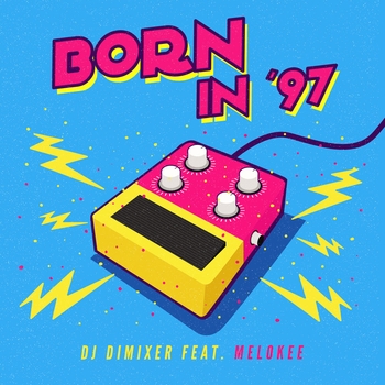 Dj DimixeR - Born in '97