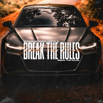 German Geraskin and PosItiv G - Break The Rules (2024)