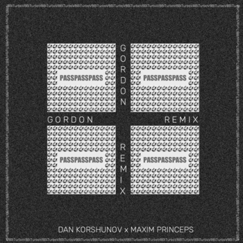Dan Korshunov - Pass (Gordon remix)