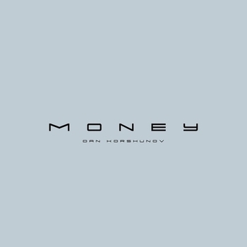 Dan Korshunov - Money (Single 2021)