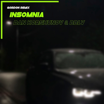 Dan Korshunov - Insomnia (Gordon remix)