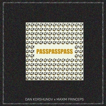 Dan Korshunov feat Maxim Princeps - Pass (Single 2018)