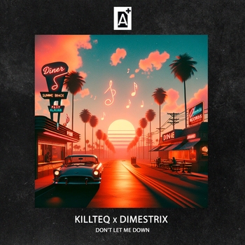 Killteq - Don't Let Me Down