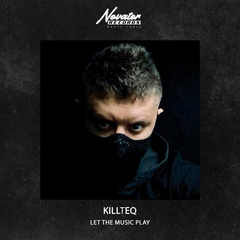 Killteq - Let the Music Play