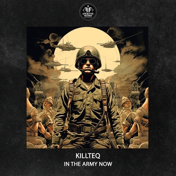 Killteq - In the Army Now (2024)