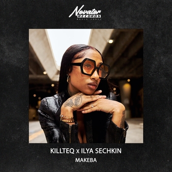 Killteq feat Ilya Sechkin - Makeba (2023)