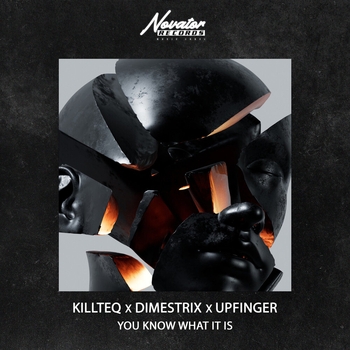 Killteq feat Dimestrix, Upfinger - You Know What It Is