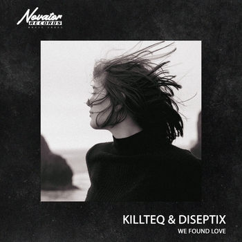 Killteq feat Diseptix - We Found Love
