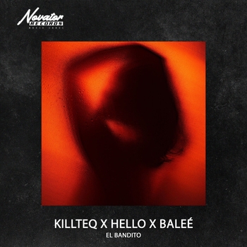 Killteq feat Hello, Balee - El Bandito