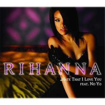 Rihanna feat Ne-Yo - Hate That I Love You (Remix) (Single 2008) (K-Klassic Remix)