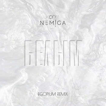 Nemiga - Белым (EGOPIUM Remix)