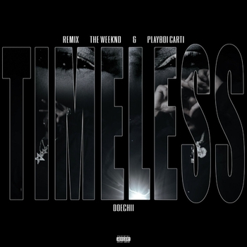 The Weeknd, Playboi Carti, Doechii - Timeless (Remix) (Remix)