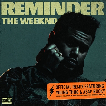 The Weeknd feat. Young Thug, A$AP Rocky - Reminder (Remix) (Remix)