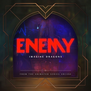 Imagine Dragons, Jid, Arcane, League Of Legends - Enemy (From the series Arcane League of Legends)