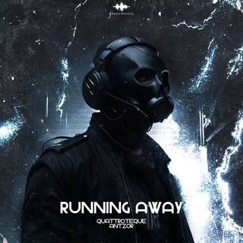 ANTZOR, QUATTROTEQUE - Running Away
