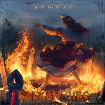 Quattroteque - Balkan Vibe