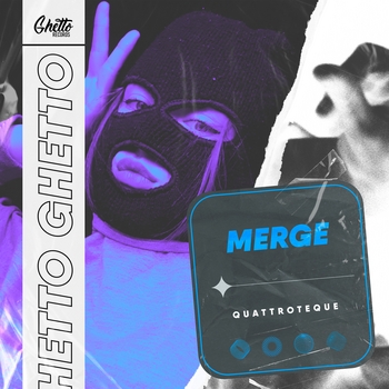 Quattroteque - Merge