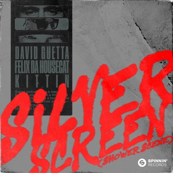 David Guetta feat Felix Da Housecat, Miss Kittin - Silver Screen (Shower Scene)