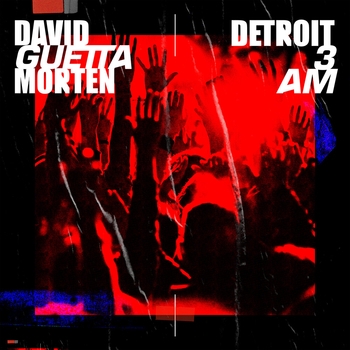 David Guetta and Morten - Detroit 3 Am (Extended Mix) (Extended)