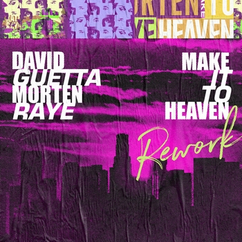 David Guetta - Make It to Heaven (with Raye) (Rework)