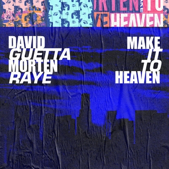 David Guetta - Make It to Heaven (with Raye)