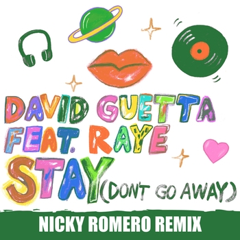 David Guetta - Stay (Don't Go Away) (Nicky Romero Remix; feat. Raye)