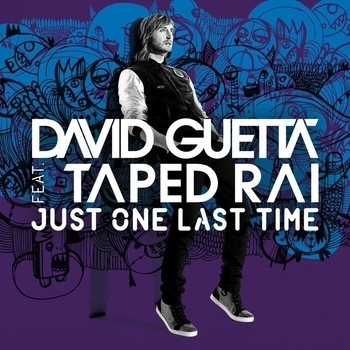 David Guetta feat. Taped Rai - Just One Last Time (Hard Rock Sofa Remix)