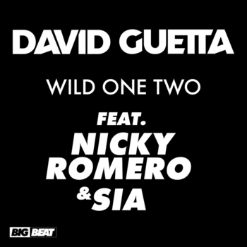 David Guetta and Jack Back, Nicky Romero, Sia - Wild One Two (Single Version) (Single 2017) (feat. Nicky Romero and Sia)
