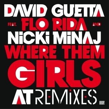 David Guetta & Nicki Minaj & Flo Rida - Where Them Girls At (2017) (Nicky Romero Remix)