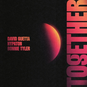 David Guetta, Hypaton, Bonnie Tyler - Together