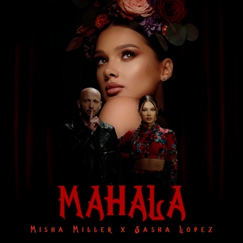 Misha Miller feat Sasha Lopez - Mahala