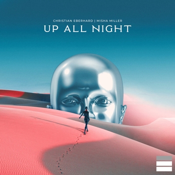 Misha Miller feat Christian Eberhard - Up All Night